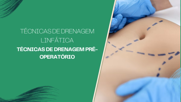 Técnicas de Drenagem Pré-Operatório